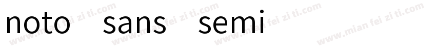 noto sans semi字体转换
